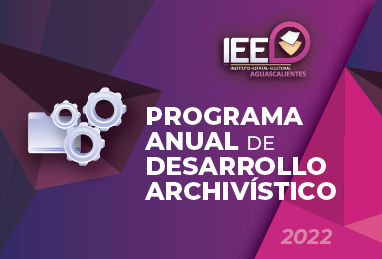 Programa Anual de Desarrollo Archivístico 2022